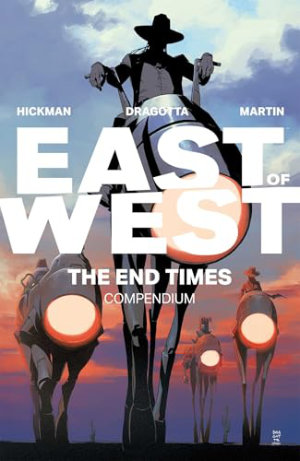 East of West by Jonathan Hickman (Writer), Nick Dragotta (Artist), Frank Martin (Colourist)