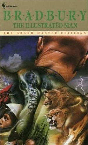 The Illustrated Man by Ray Bradbury